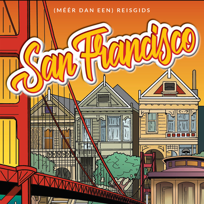 San Francisco – meer dan een reisgids (Door Kevin Lux)